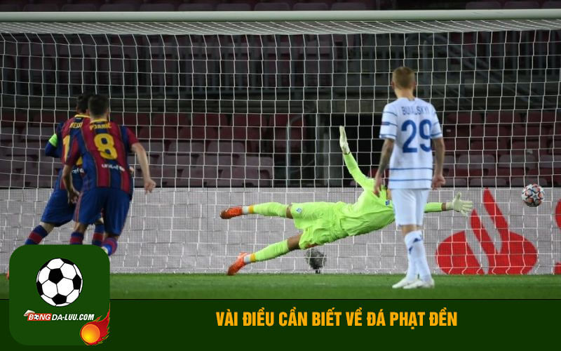 Vài điều cần biết về đá phạt đền