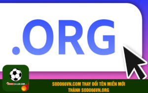 Sodo66vn.com thay đổi tên miền mới thành Sodo66vn.org
