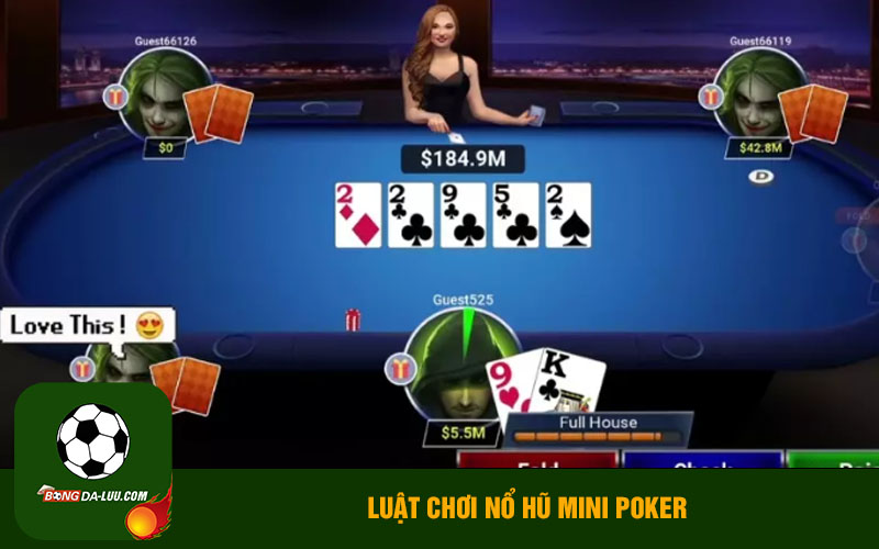Luật chơi nổ hũ mini poker